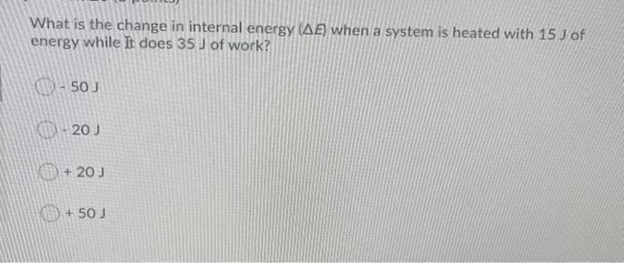 Solved What Is The Change In Internal Energy Ae When A Chegg Com