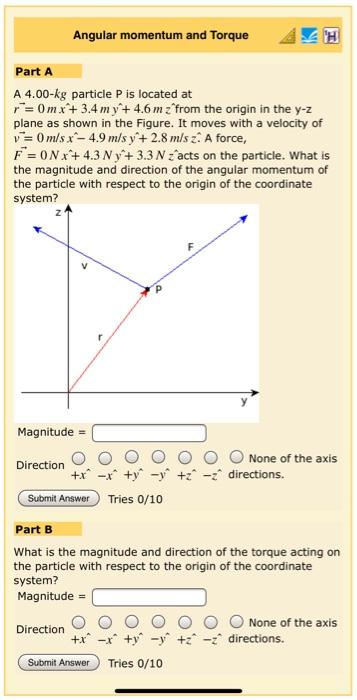 Solved Angular momentum and Torque Part A A 4.00-kg particle | Chegg.com