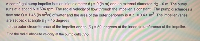 A centrifugal pump impeller has an inlet diameter d1 | Chegg.com