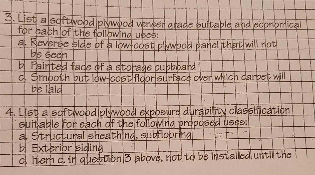 Solved 3. List a softwood plywood veneen grade suitable and