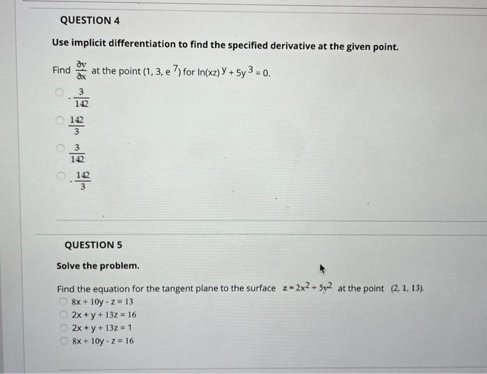 Solved QUESTION 4 Use implicit differentiation to find the | Chegg.com