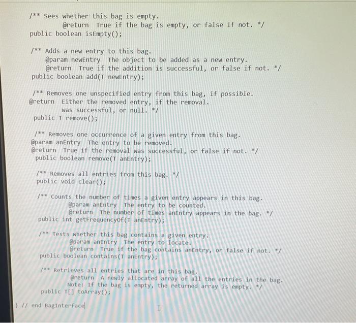 Solved in java, there are 4 File: bagInterface, | Chegg.com
