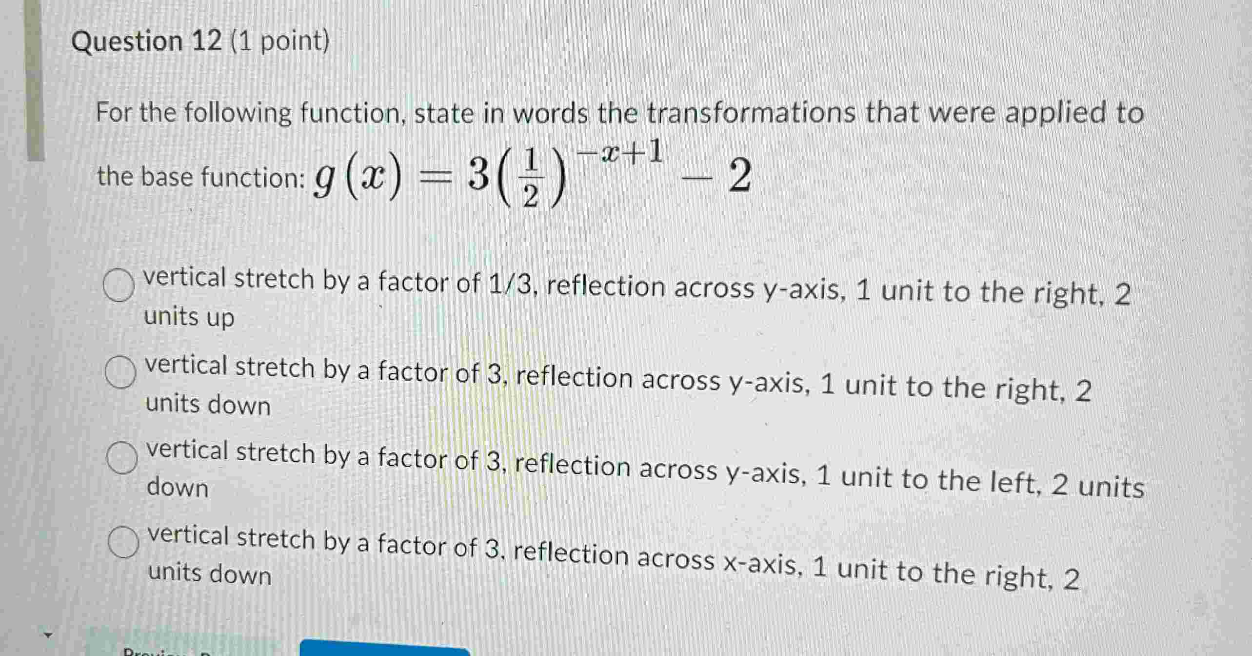 Solved Question 12 (1 ﻿point)For the following function, | Chegg.com