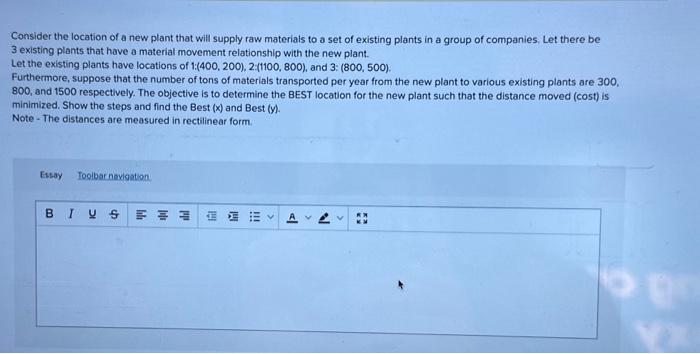 Solved Consider the location of a new plant that will supply | Chegg.com