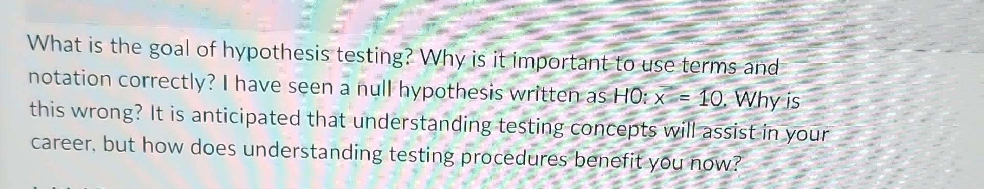 the goal of a hypothesis test is to