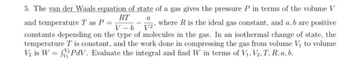 Solved 5. The van der Waals equation of state of a gas gives | Chegg.com