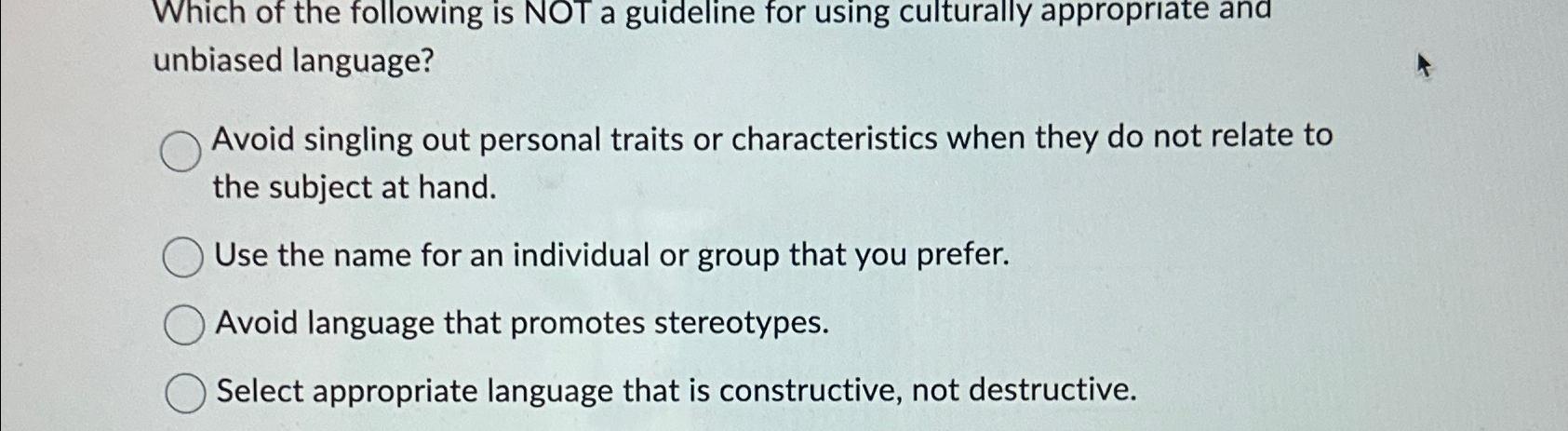 Solved Which of the following is NOT a guideline for using | Chegg.com