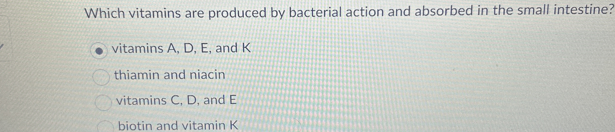 Solved Which vitamins are produced by bacterial action and