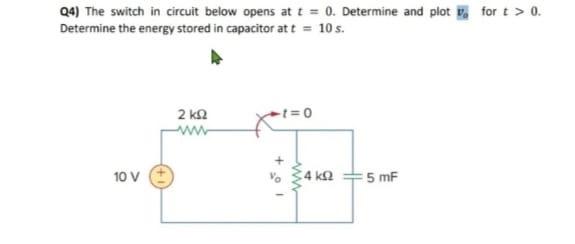 Solved Q4) The switch in circuit below opens at t=0. | Chegg.com