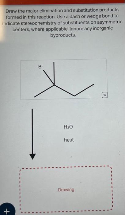 Solved Draw The Major Elimination And Substitution Products