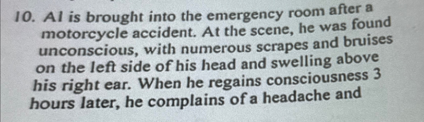 Solved Al is brought into the emergency room after a | Chegg.com