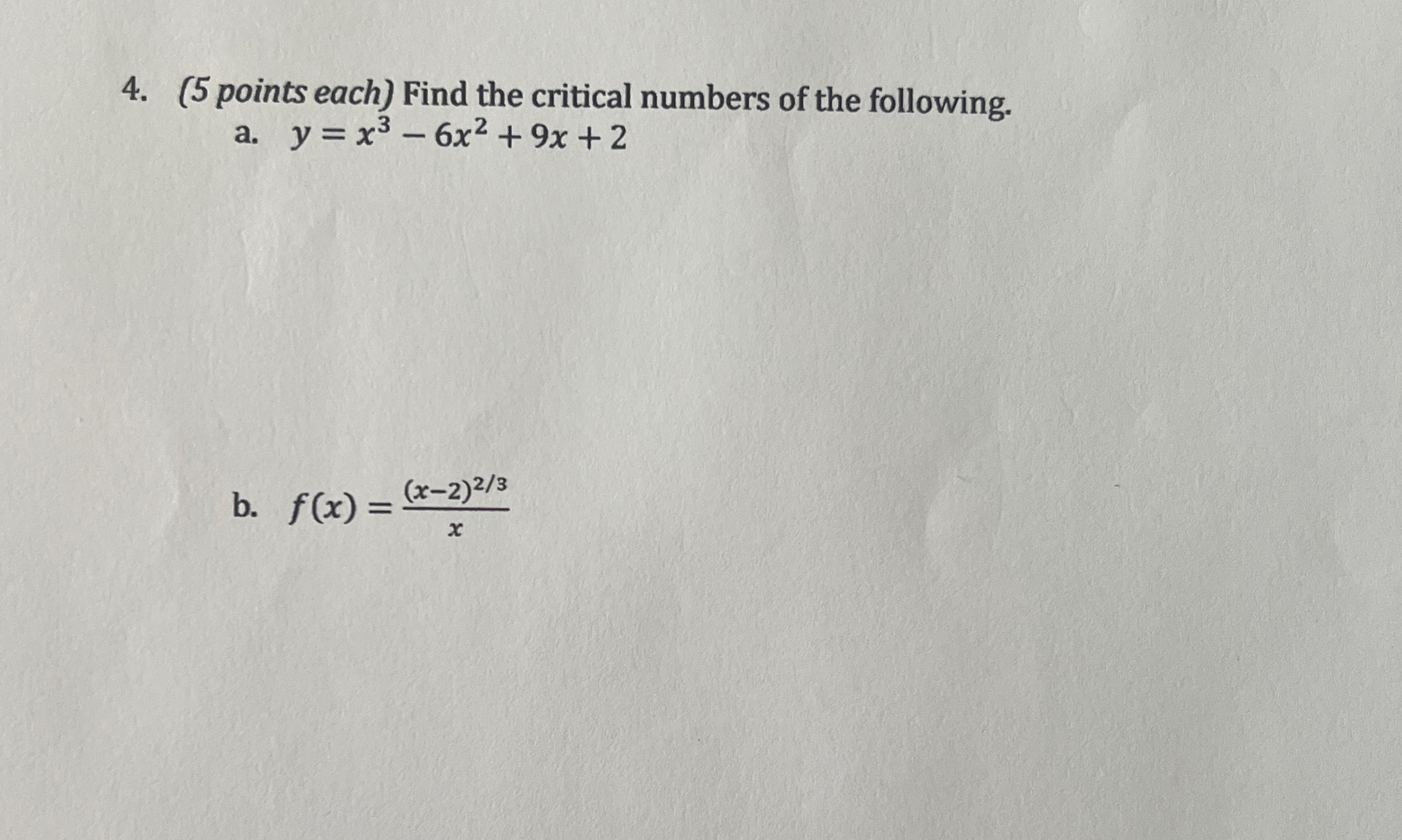 Solved (5 ﻿points each) ﻿Find the critical numbers of the | Chegg.com