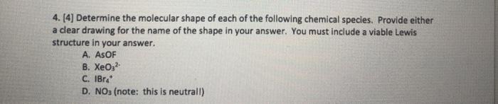 Solved 4. [4] Determine the molecular shape of each of the | Chegg.com