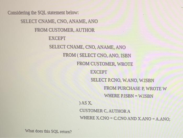 Solved Considering the SQL statement below: SELECT CNAME, | Chegg.com