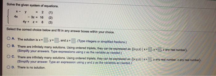 Solved Solve the given system of equations. x - y 2 (1) - 3z | Chegg.com