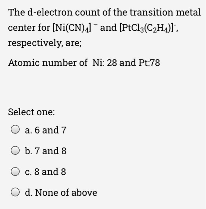 Solved The d electron count of the transition metal center Chegg