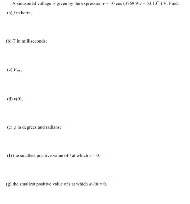 Solved A sinusoidal voltage is given by the expression v= 10 | Chegg.com