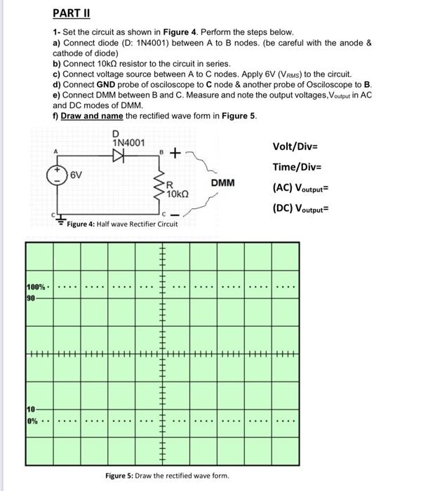 Solved PART II 1- Set the circuit as shown in Figure 4. | Chegg.com