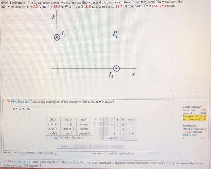 Solved (5%) Problem 4: The figure below shows two current | Chegg.com