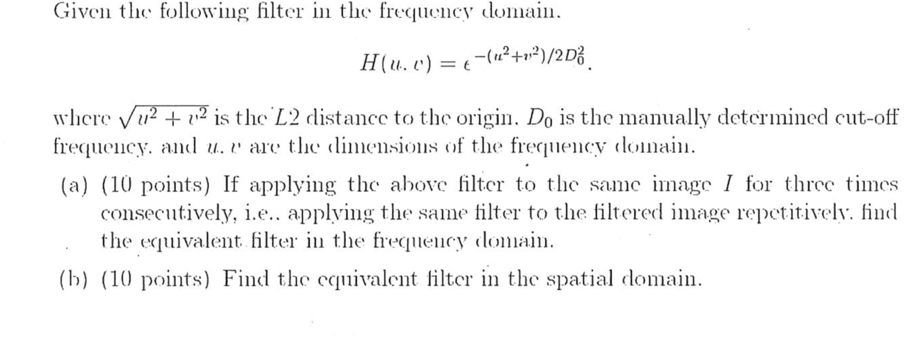 Solved Given the following filter in the frequency | Chegg.com