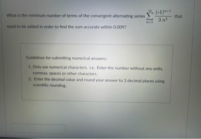 Solved What is the minimum number of terms of the convergent | Chegg.com