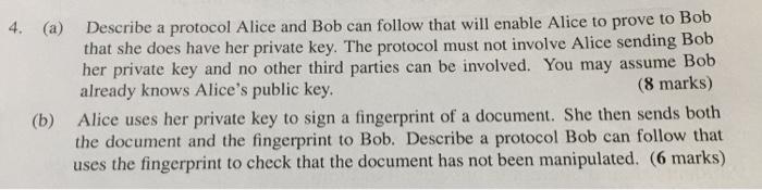 Solved 4. (a) Describe a protocol Alice and Bob can follow | Chegg.com