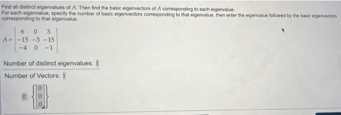 Solved Find all distinct eigenvalues of A. Then find the | Chegg.com
