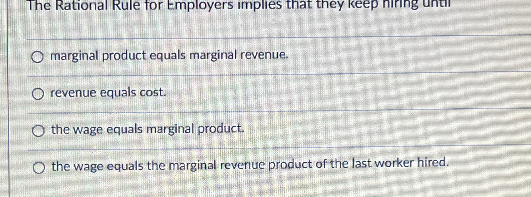 The Rational Rule for Employers implies that they | Chegg.com