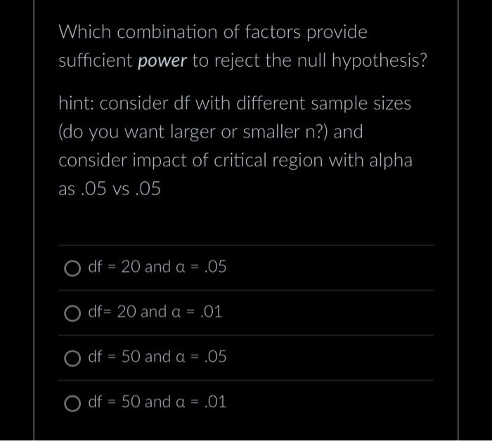 Solved Which combination of factors provide sufficient | Chegg.com