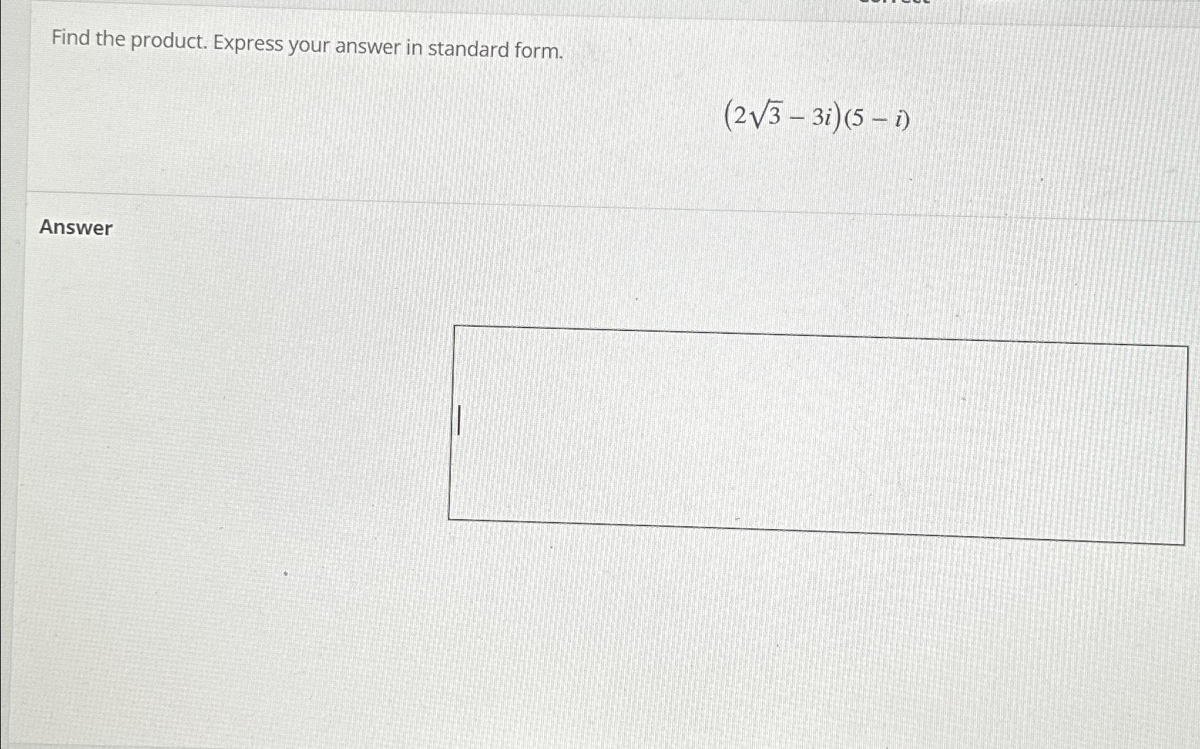 Solved Find the product. Express your answer in standard | Chegg.com