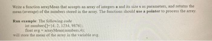 Solved Write a function arrayMean that accepts an array of | Chegg.com
