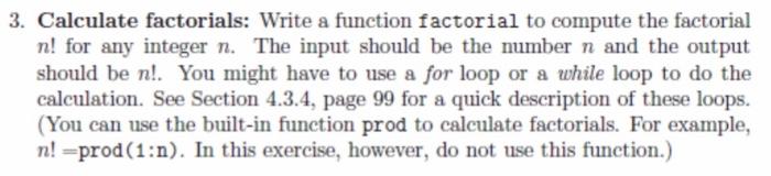 Solved 3. Calculate Factorials: Write A Function Factorial | Chegg.com