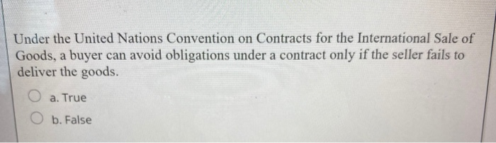 Solved Under The United Nations Convention On Contracts For | Chegg.com