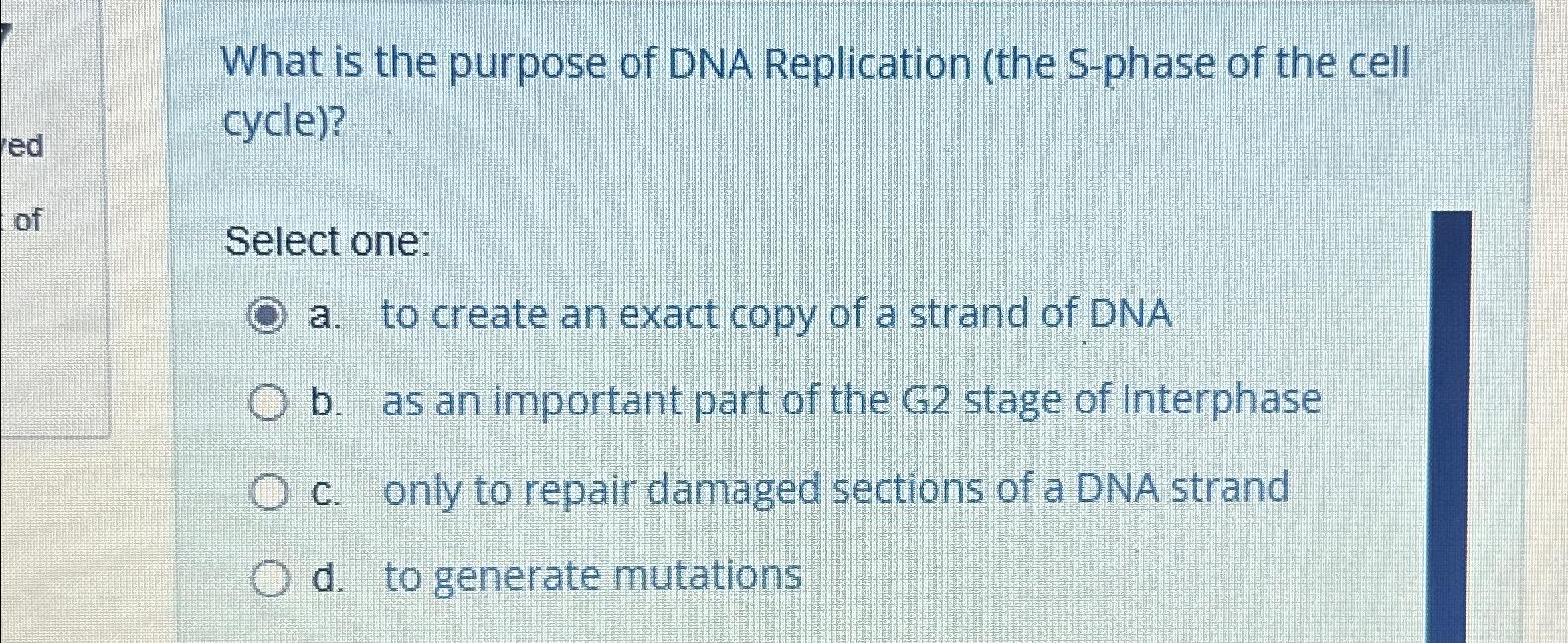 Solved What is the purpose of DNA Replication (the S-phase | Chegg.com