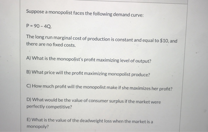 Solved Suppose A Monopolist Faces The Following Demand | Chegg.com