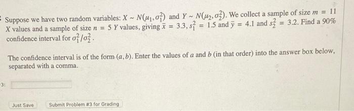 Solved Suppose we have two random variables: X∼N(μ1,σ12) and