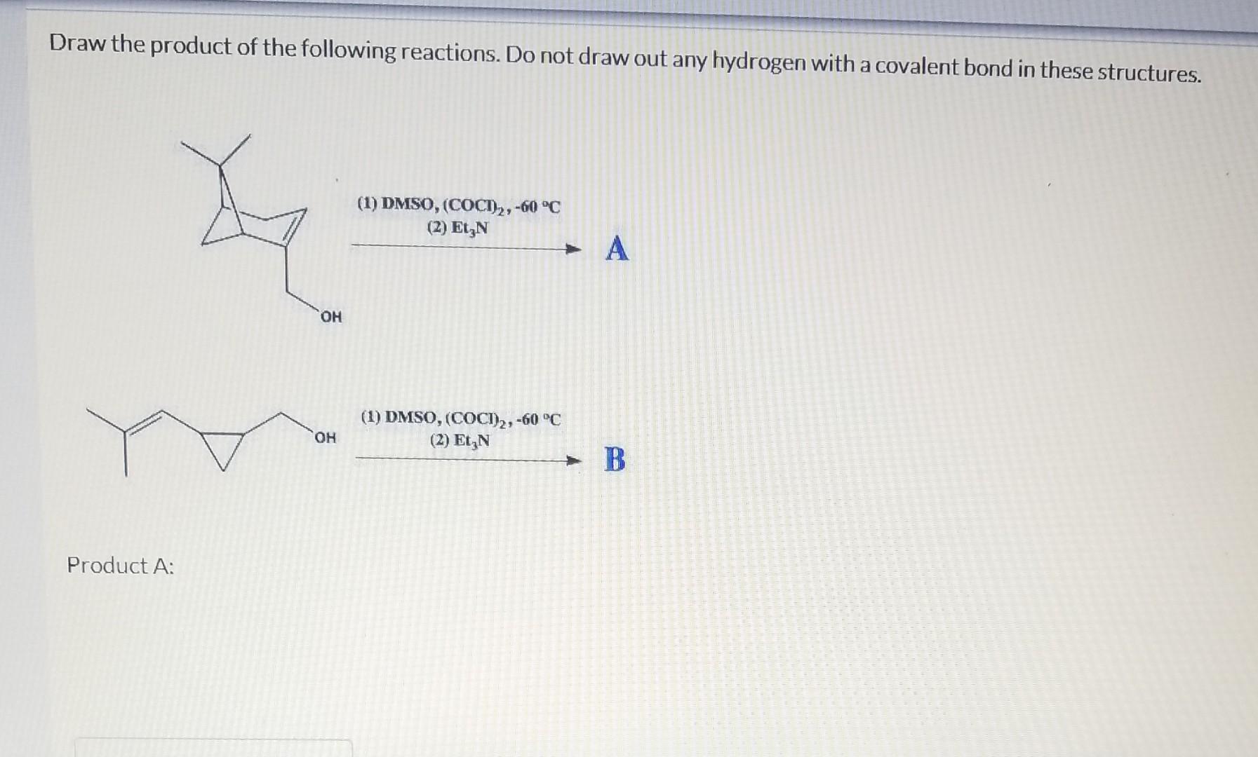 Solved Draw the product of the following reactions. Do not | Chegg.com