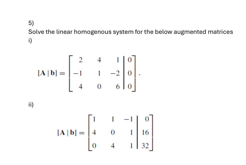Solved Solve the linear homogenous system for the below | Chegg.com