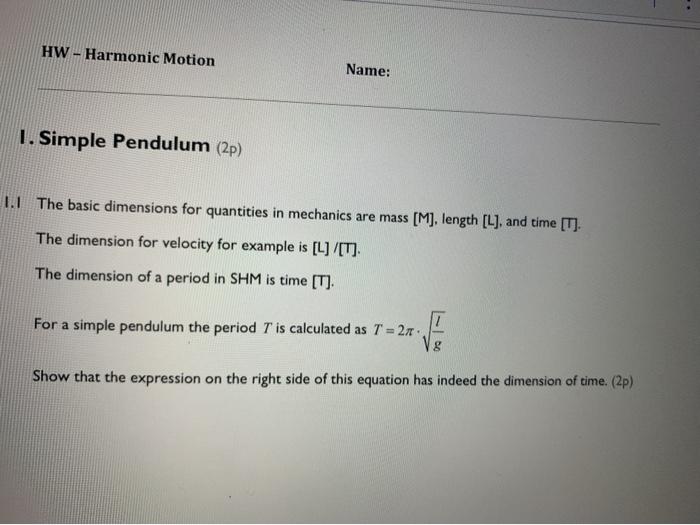 Solved HW - Harmonic Motion Name: 1. Simple Pendulum (2p) | Chegg.com