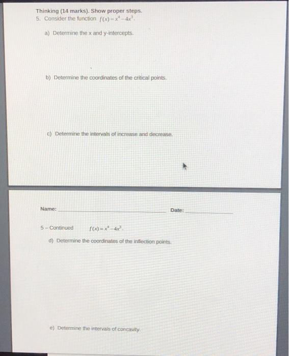 Solved Consider the function f(x)=x4−4x3. a) Determine the x | Chegg.com
