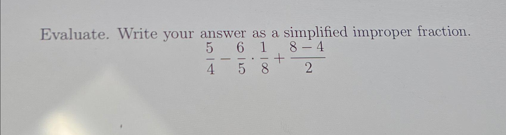 write 8 4 5 as an improper fraction