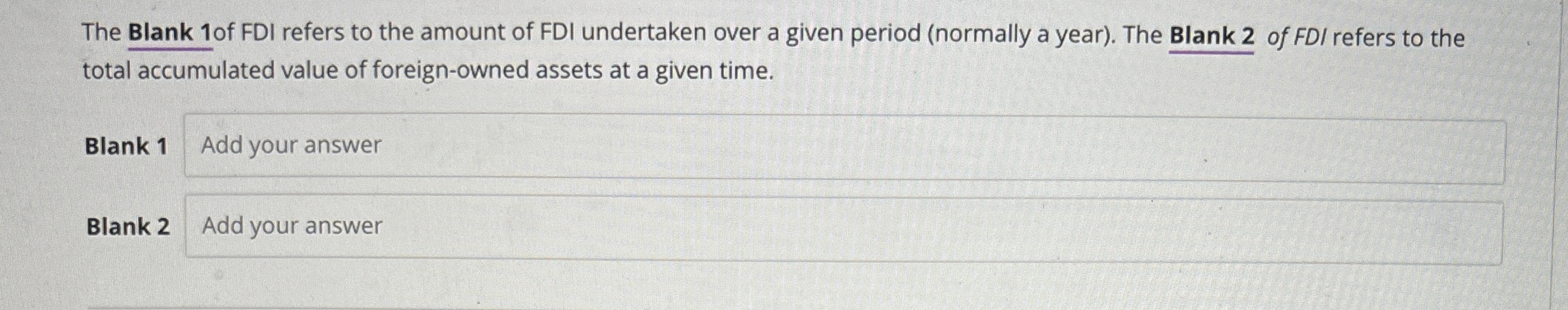 Solved The Blank 1of FDI refers to the amount of FDI | Chegg.com