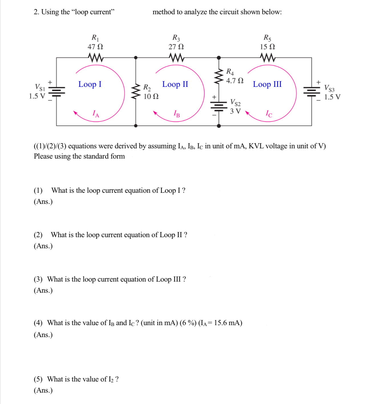 Solved by an EXPERT Using the "loop current"method to analyze the ...