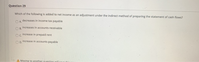 Solved Question 29 Which of the following is added to net | Chegg.com
