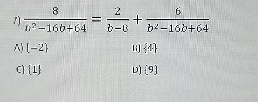 Solved 8b2-16b+64=2b-8+6b2-16b+64A) {-2}B) {4}C) {1}D) {9} | Chegg.com