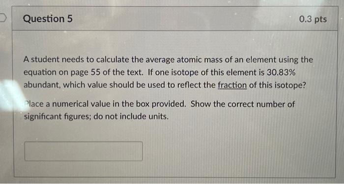 solved-a-student-needs-to-calculate-the-average-atomic-mass-chegg