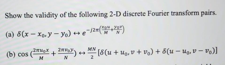 Solved Show The Validity Of The Following 2-D Discrete | Chegg.com