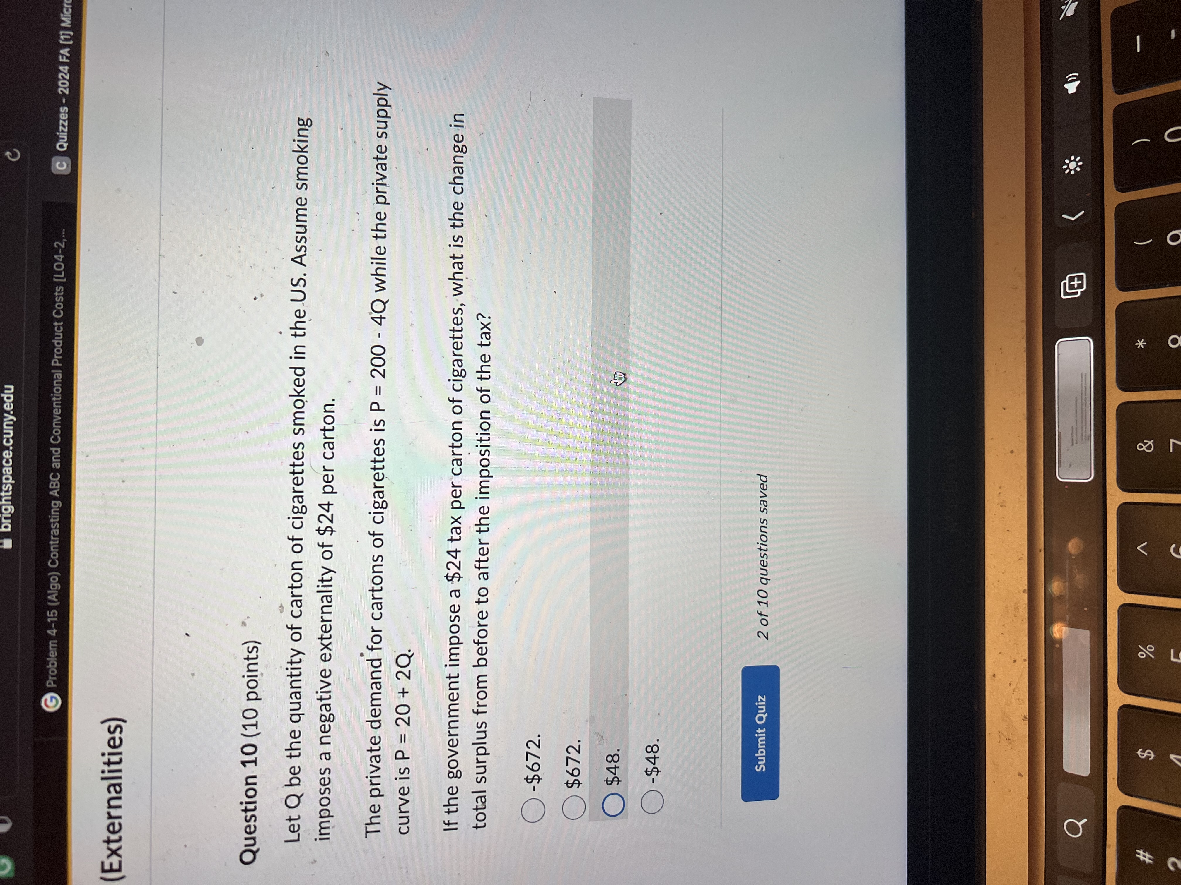 Solved Question 10 (10 ﻿points)Let Q be ﻿the quantity of | Chegg.com