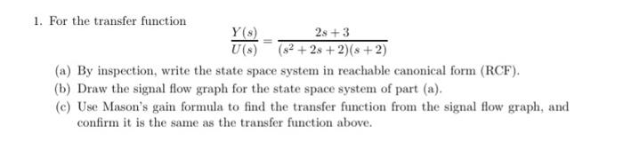 Solved 1. For the transfer function | Chegg.com
