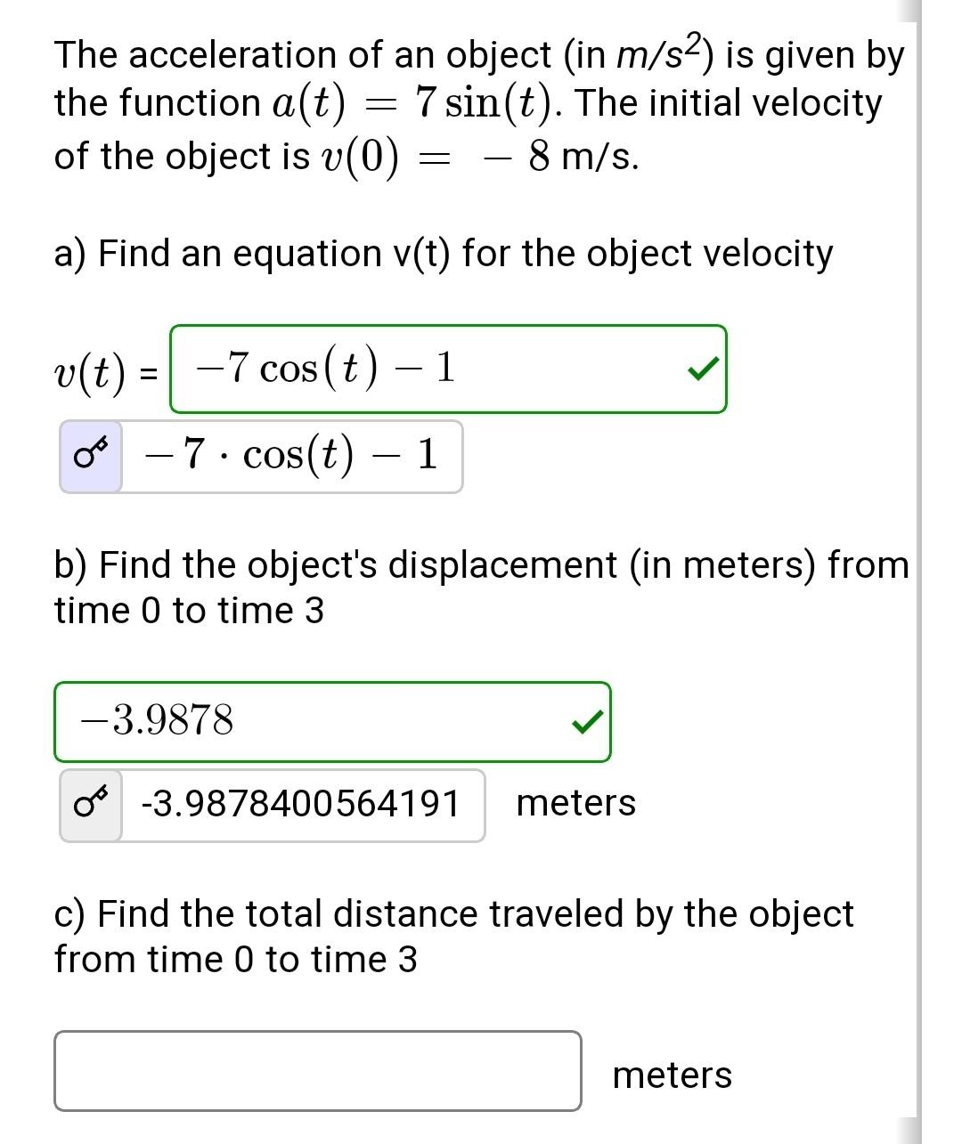 Solved The acceleration of an object (in m/s2) is given by | Chegg.com